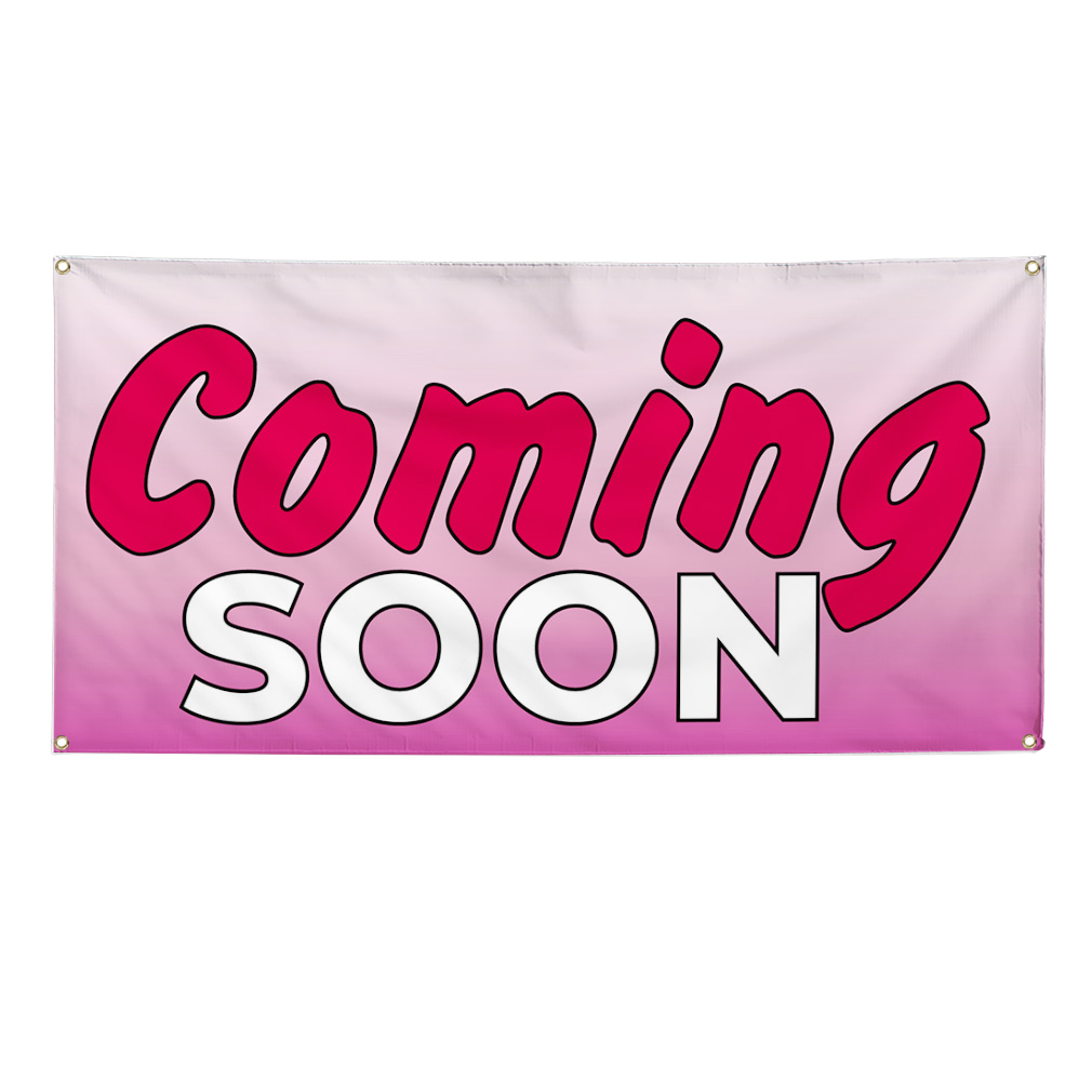 Vinyl Banner Multiple Sizes Coming Soon A Outdoor Advertising Printing Business